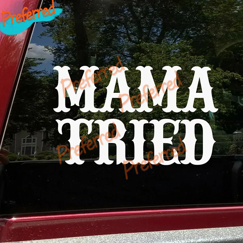 2x Mama Tried Vinyl Decal V2 Western Country Style Die Cut Stickers Customizable in Any Sticker Size - No Background