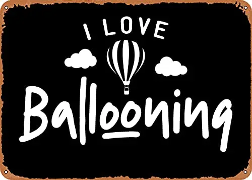 

I Love Ballooning Vintage Look Metal Sign Patent Art Prints Retro Gift 8x12 Inch