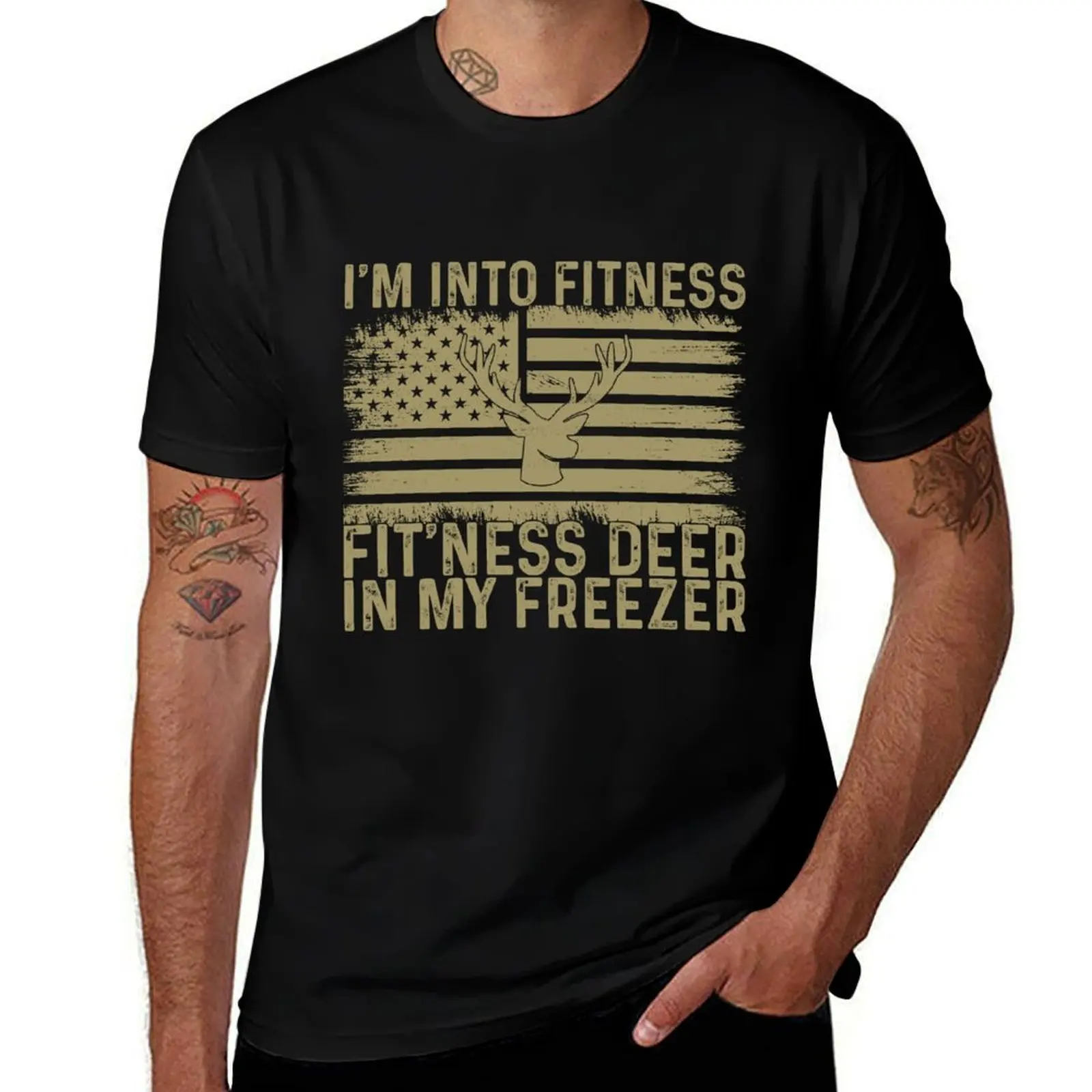 

I'm Into Fitness Fit'ness Deer In My Freezer Deer Hunting T-Shirt man t shirt cotton high quality T-Shirt