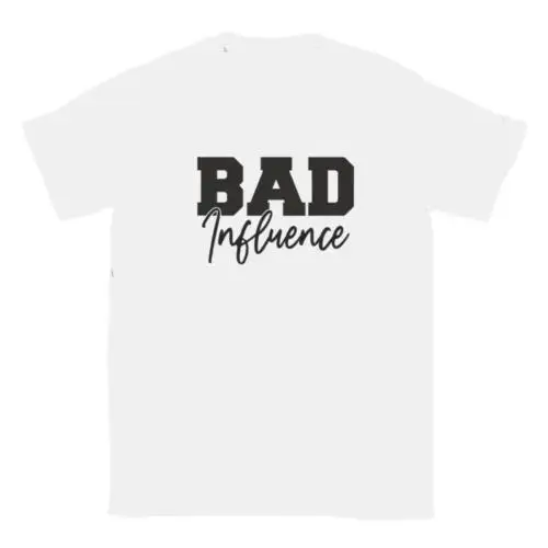 

Bad Influence T-shirt