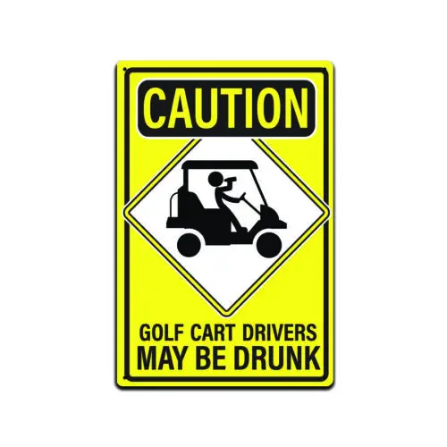 

Tin Signs Man Cave Golf Home Décor - Metal Sign 12 x 8 in. Caution Golf Cart Dr