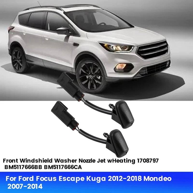 

2шт 1708797 Форсунка омывателя переднего стекла с подогревом BM 5117666 BB для Ford Focus Escape Mondeo 2012-2018 BM 5117666 CA