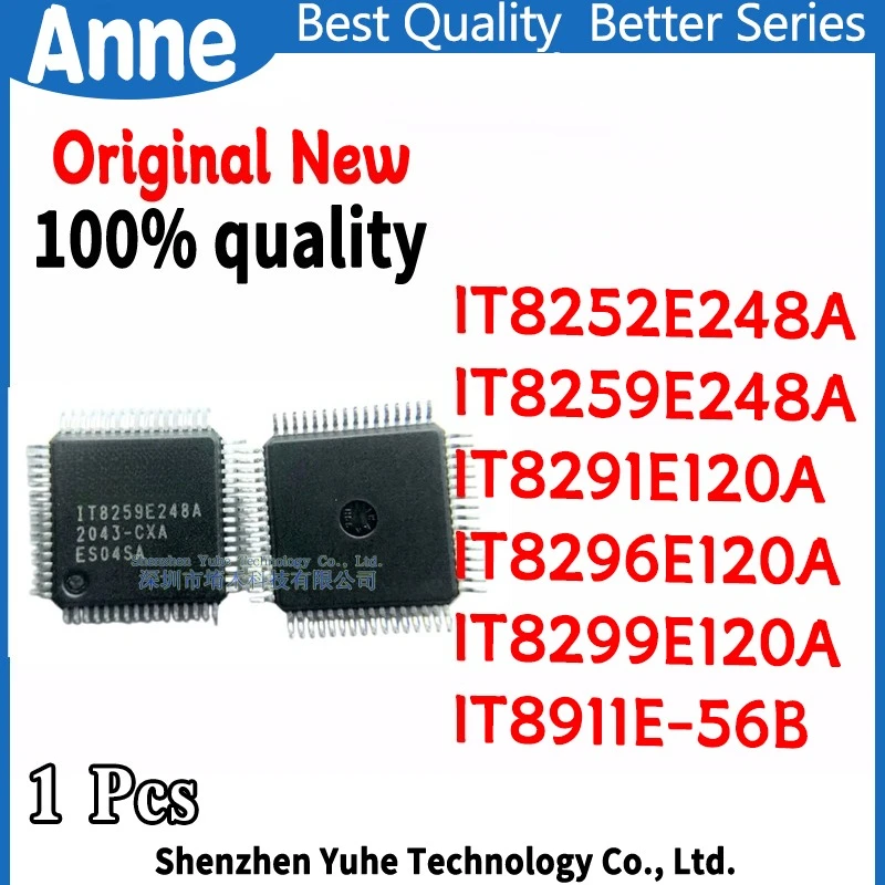 (1piece) New IT8252E248A IT8259E248A CXA IT8252E-248A IT8259E-248A IT8291E120A IT8291E-120A IT8296E120A IT8299E120A IT8911E-56B