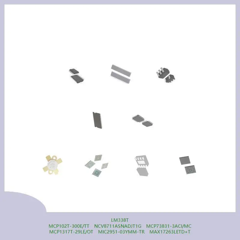 

LM338T MCP102T-300E/TT NCV8711ASNADJT1G MCP73831-3ACI/MC MCP1317T-29LE/OT MIC2951-03YMM-TR MAX17263LETD+T