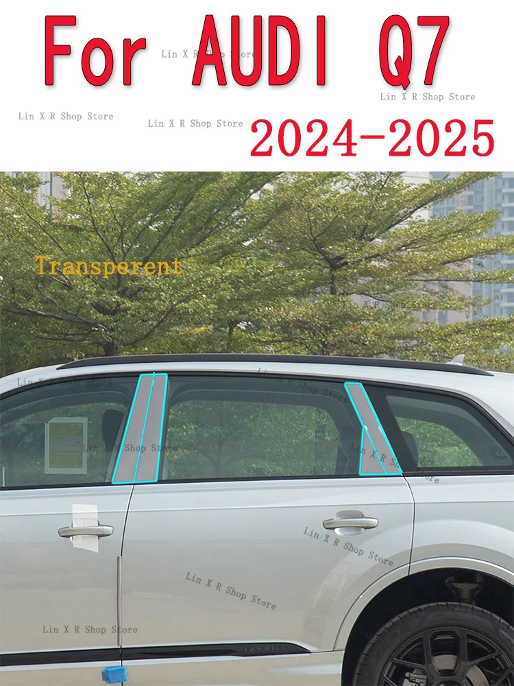 

For AUDI Q7 2024-2025 B/C- Pillars Transparent TPU Protective Film Anti-scratch Repair Film Accessories Refit