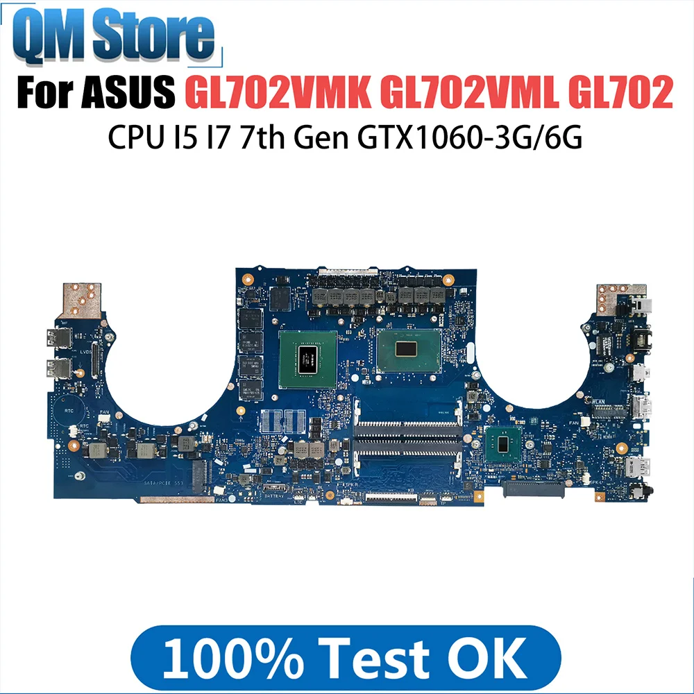 

GL702VML Laptop Motherboard For ASUS FX70V GL702VMK GL702 Notebook Mainboard I5 I7 7th Gen CPU GTX1060 V3G V6G