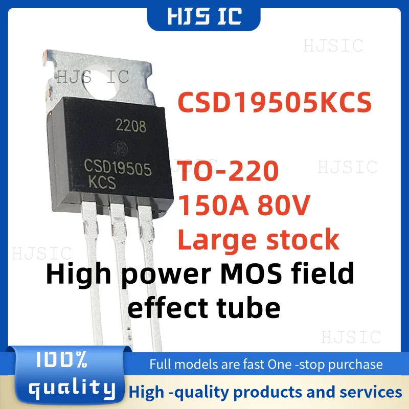 10-20-30PCS NEW 100% quality CSD19505KCS CSD19505 19505KCS TO-220 150A 80V High power MOS field effect transistors electronics
