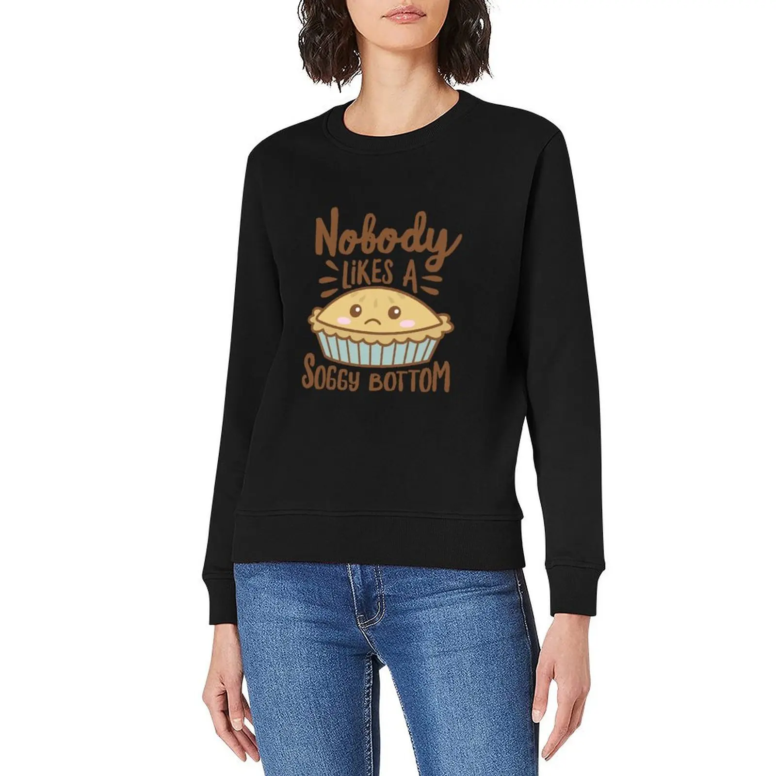 Nobody Likes A Soggy Bottom Cartoon Pie Pullover autumn new products blouse aesthetic clothing autumn sweatshirt