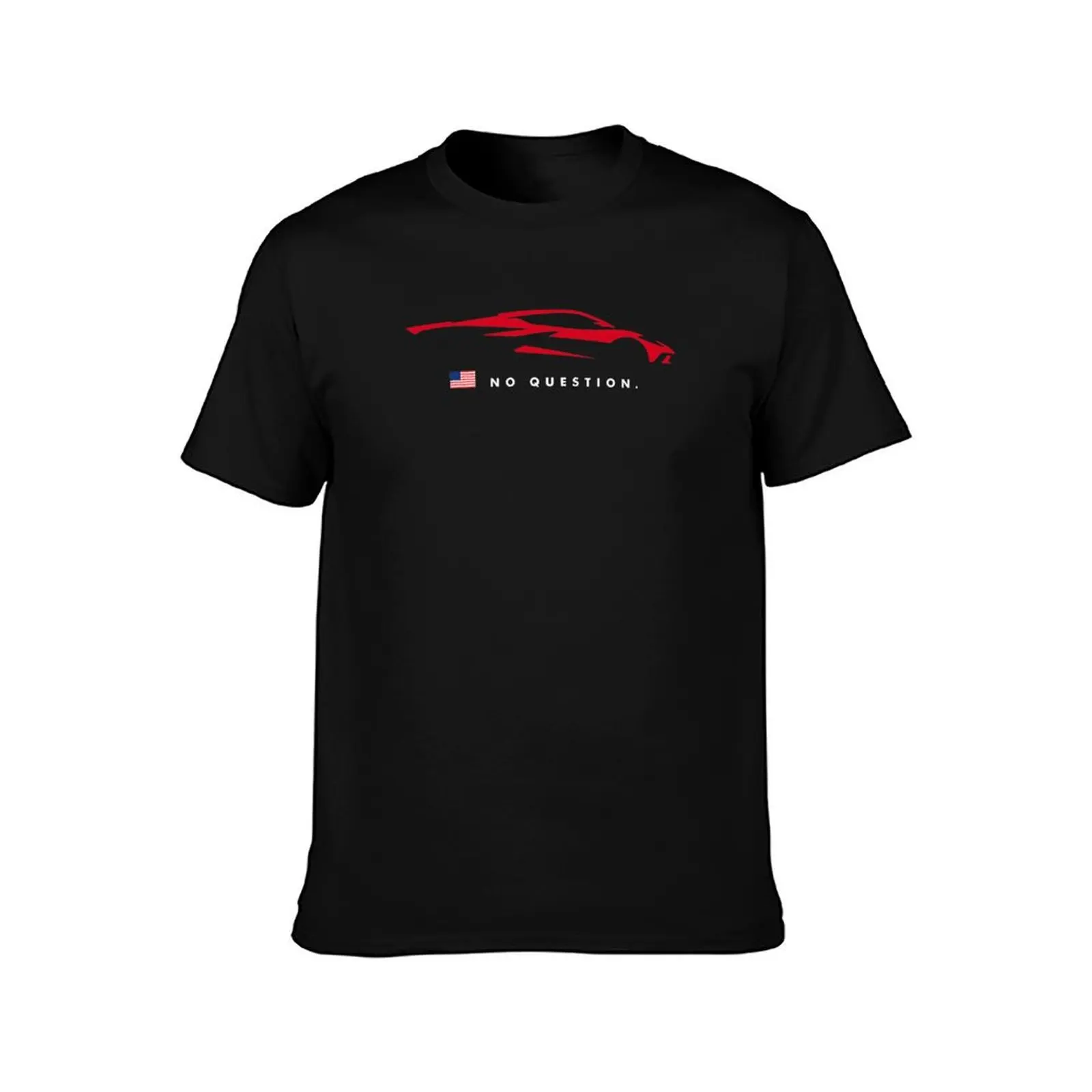 NO QUESTION - C8 VETTE T-Shirt Creative Graphic Tee Shirt T-Shirt