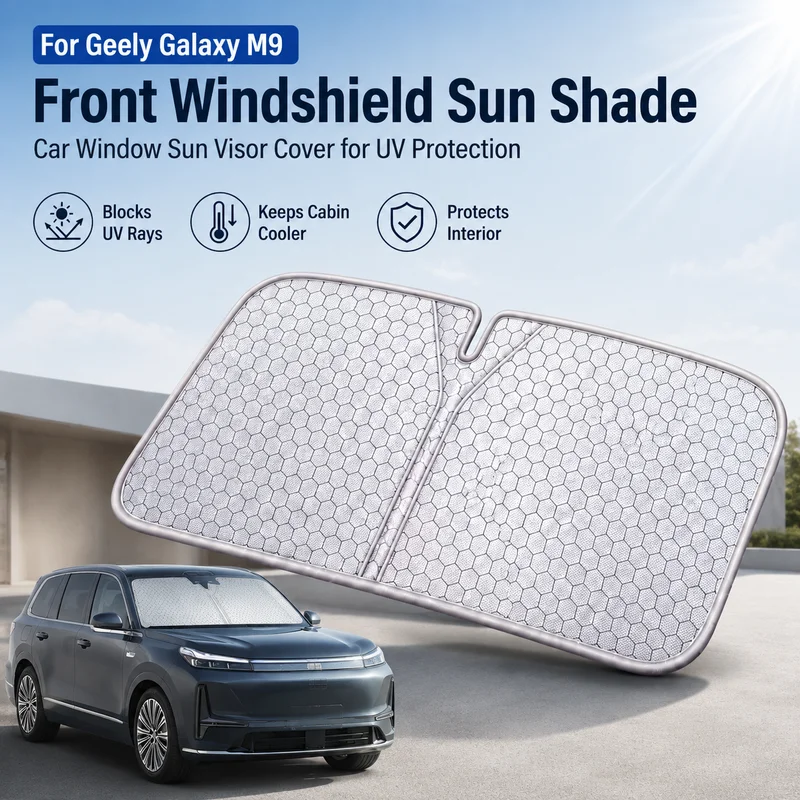 For Geely Galaxy M9 Front Windshield Sun Shade, Car Window Sun Visor Cover for UV Protection