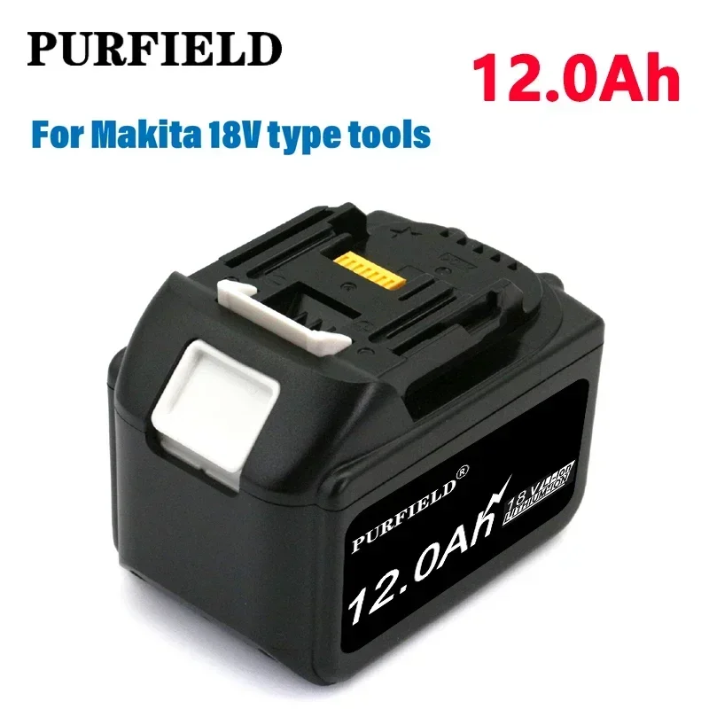 PURFIELD 18V 12Ah battery for makita bl1850B li-ion 18v BL1840B BL1860 BL1890 BL1830 BL1835 Cordless Drills Batteries LXT 400