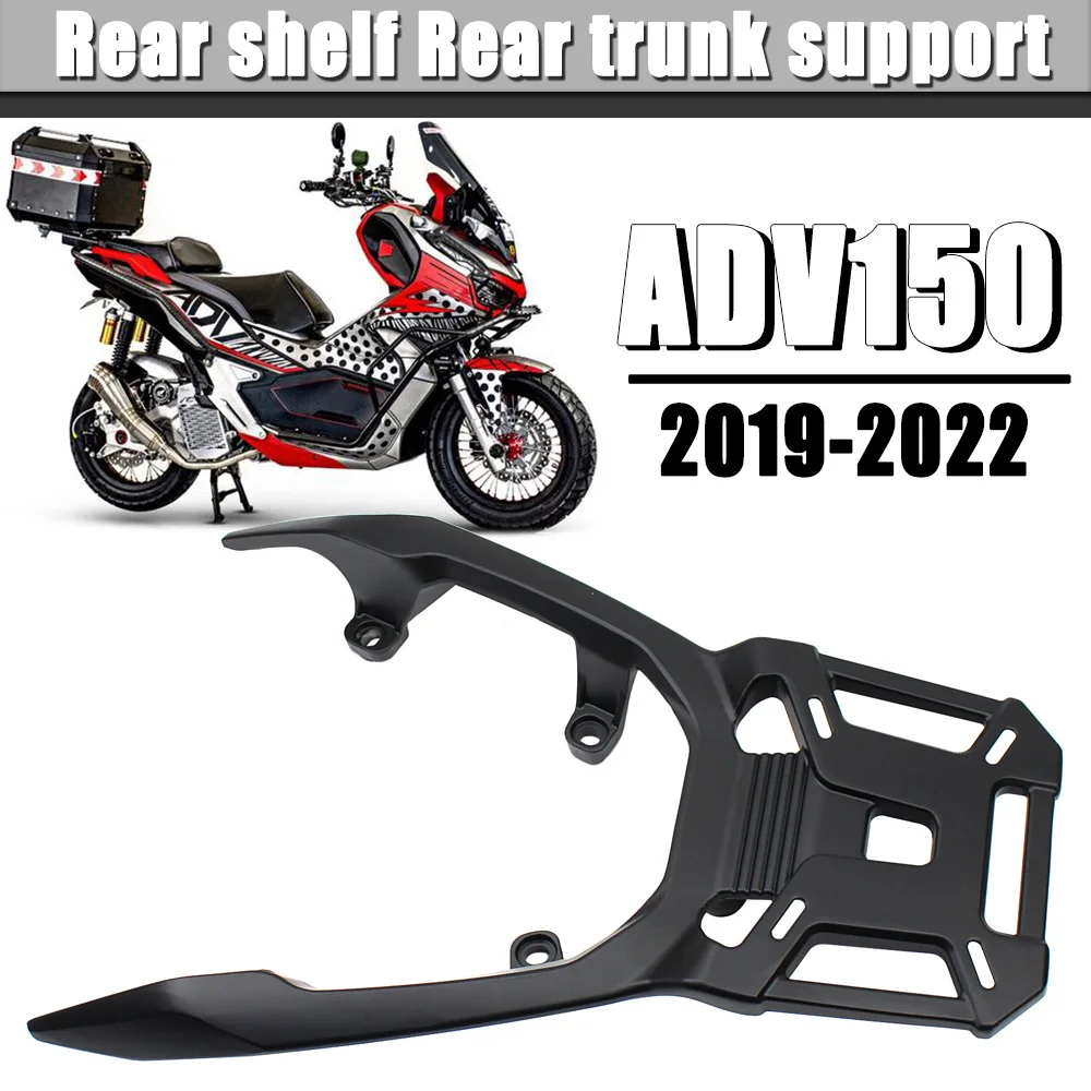 

Motorcycle Kit Rear Luggage Rack Carrier Support Shelf Holder Trunk Bracket Fits For ADV150 ADV-150 ADV 150 2019 2020 2021 2022