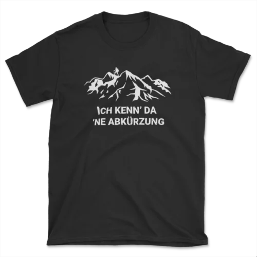 Neu Ich Kenn Da Ne Abkürzung Lustiger Wandern Spruch Männer Gift T-Shirt