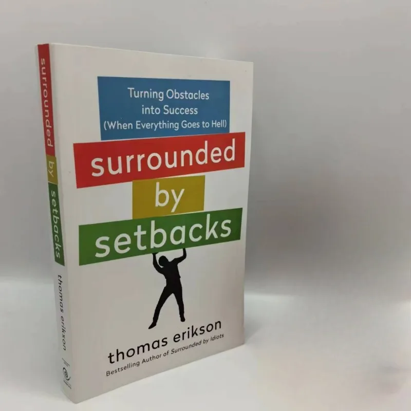 Surrounded by Setbacks By Thomas Erikson Turning Obstacles into Success English Book Bestseller Novel