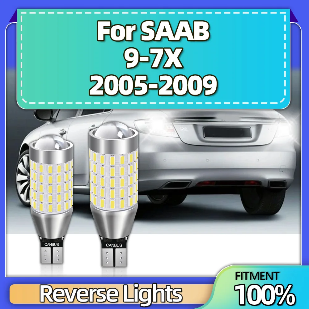

W16W T15 87SMD светодиодный CSP Chip Canbus безотказный супер яркий фонарь заднего хода автомобиля лампа для SAAB 9-7X 2005 2006 2007 2008
