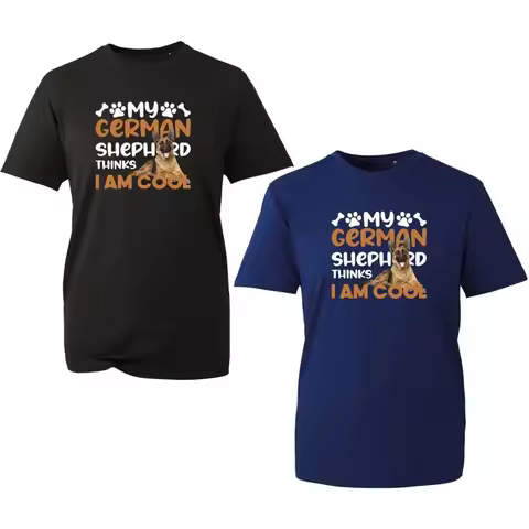 My German Shepherd Thinks I Am Cool T Shirt Funny Dog Lover Top