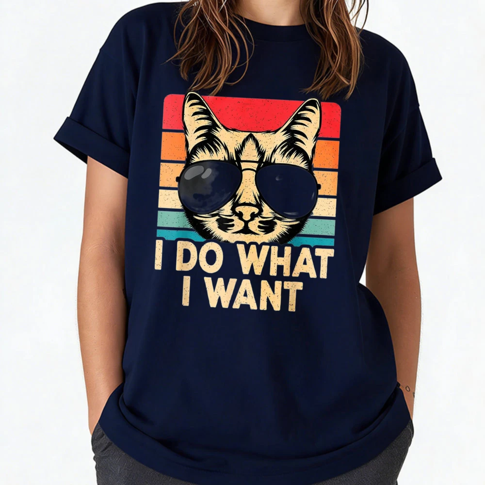 Retro Cool Cat Sunglasses I Do What I Want Quote Graphic Unisex Cotton T Shirt Funny Pet Lover Casual Short Sleeve Streetwear