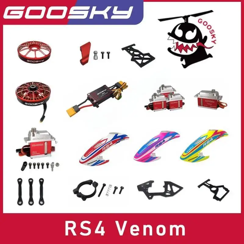 GOOSKY RS4 VENOM RC Helicopter Spare Part Main Blade Motor Maskpro Canopy Set Cyclic Servo Rotor Cover Flight Controller Tail