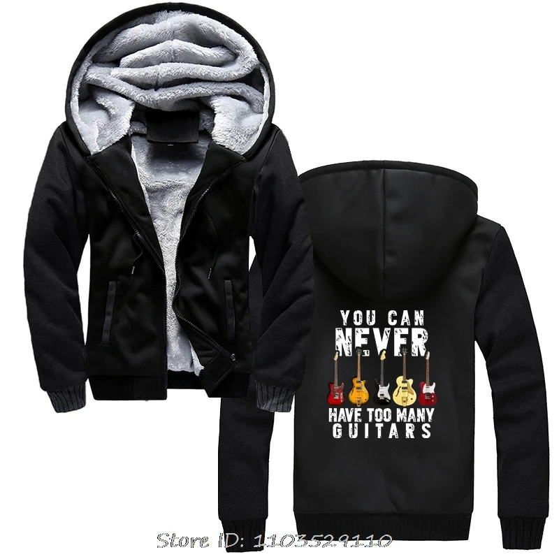 Unisex Cotton You Can Never Have Too Many Guitars Music Funny Gift Hoodie Men Clothing Hoody Casual Jacket Zip Up Hoodiesirt