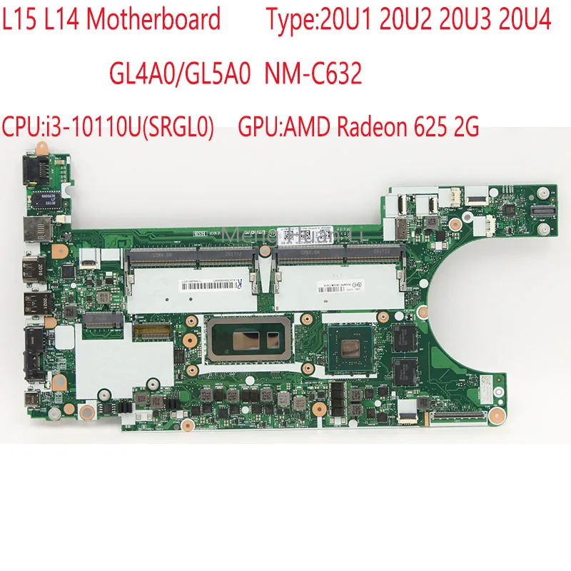 

Материнская плата GL4A0/GL5A0 NM-C632 L15 для Thinkpad L15 L14, материнская плата 20U1 20U2 20U3 20U4 i3-10110U AMD 625 2G 100%, тест ОК