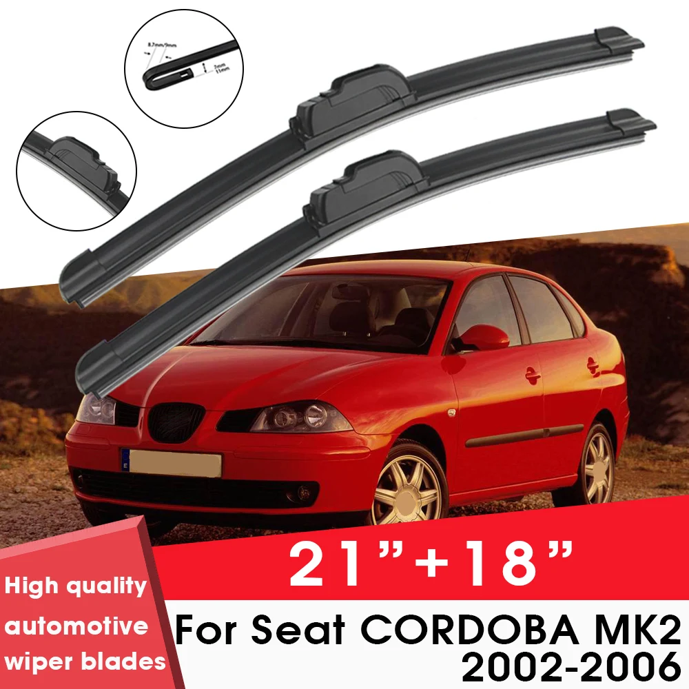 

Car Wiper Blade Blades For Seat CORDOBA MK2 2002-2006 21"+18" Windshield Windscreen Clean Rubber Silicon Cars Wipers Accessories