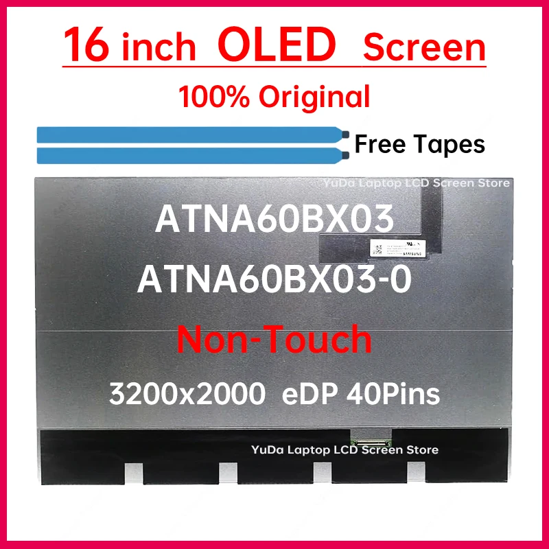 

16 Inch Laptop OLED LCD Screen ATNA60BX03 ATNA60BX03-0 Display Matrix Panel Replacement 3200x2000 P/N:18200-16000600-ES No-Touch