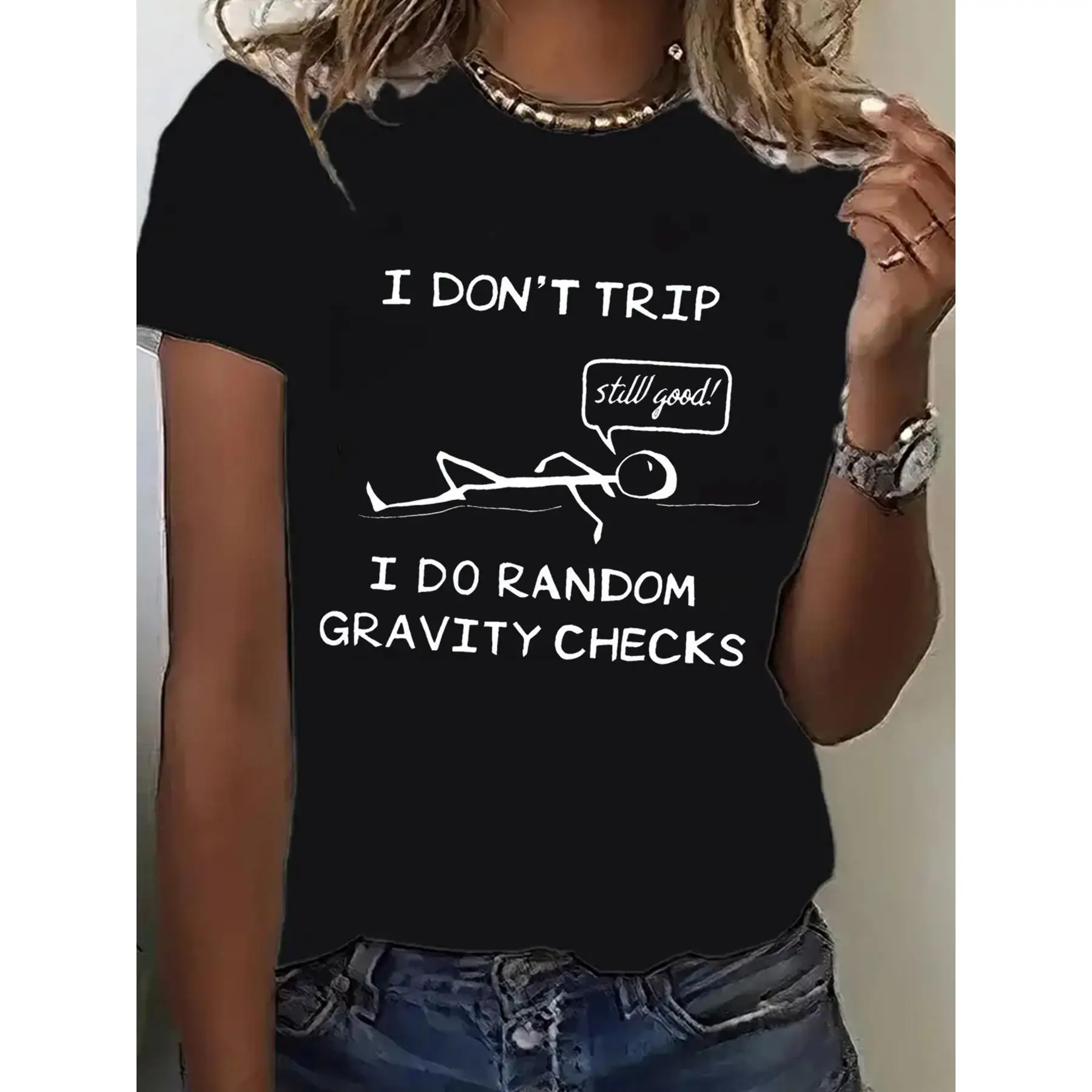 

Funny Slogan T-shirt for Men Women I Don't Trip I Do Random Gravity Checks Graphic Tee Humorous Top