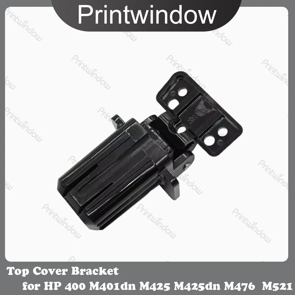 Compatible Top Cover Bracket Support Frame Hinge for HP Pro 400 M401dn M425 M425dn M476 M521 M570 Document Cover Hinge