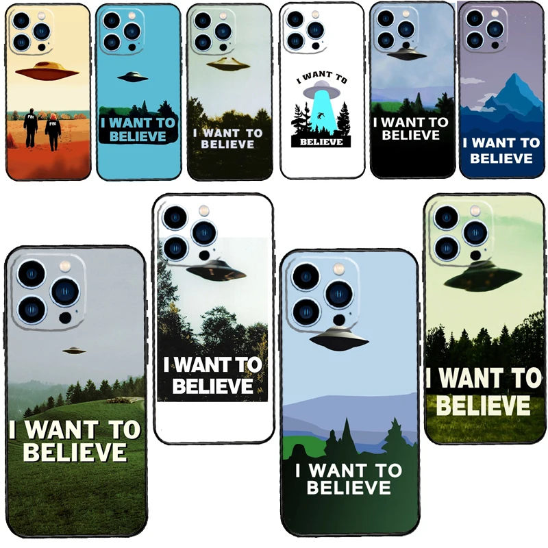 I want to believe UFO For iPhone 14 12 13 Pro X XS XR 7 8 Plus 11 Pro Max SE2 Funda Coque Capa Full Cover