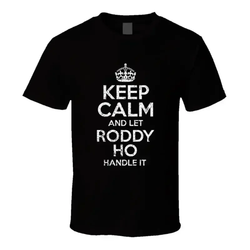 Keep Calm And Let Roddy Ho Handle It Slow Horses T Shirt