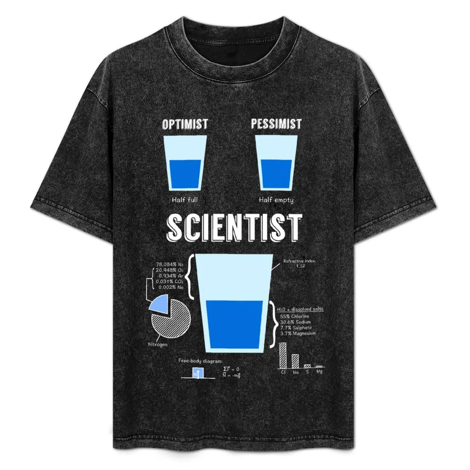 

Optimist... pessimist... SCIENTIST! T-Shirt man t shirt designer t shirt man designer T-Shirt
