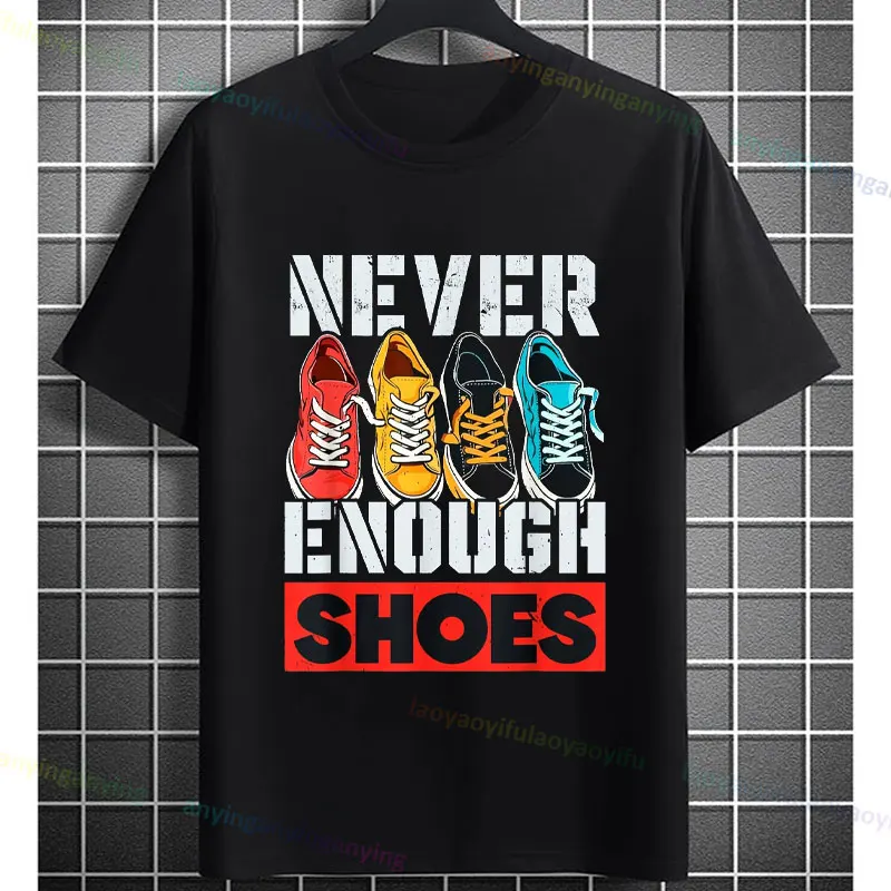 Funny Sneakerhead Shoe Collector Footwear Fan Sneaker  T-shirt Slogan Graphic Design Tshirt Casual Short-sleev Cotton Tee