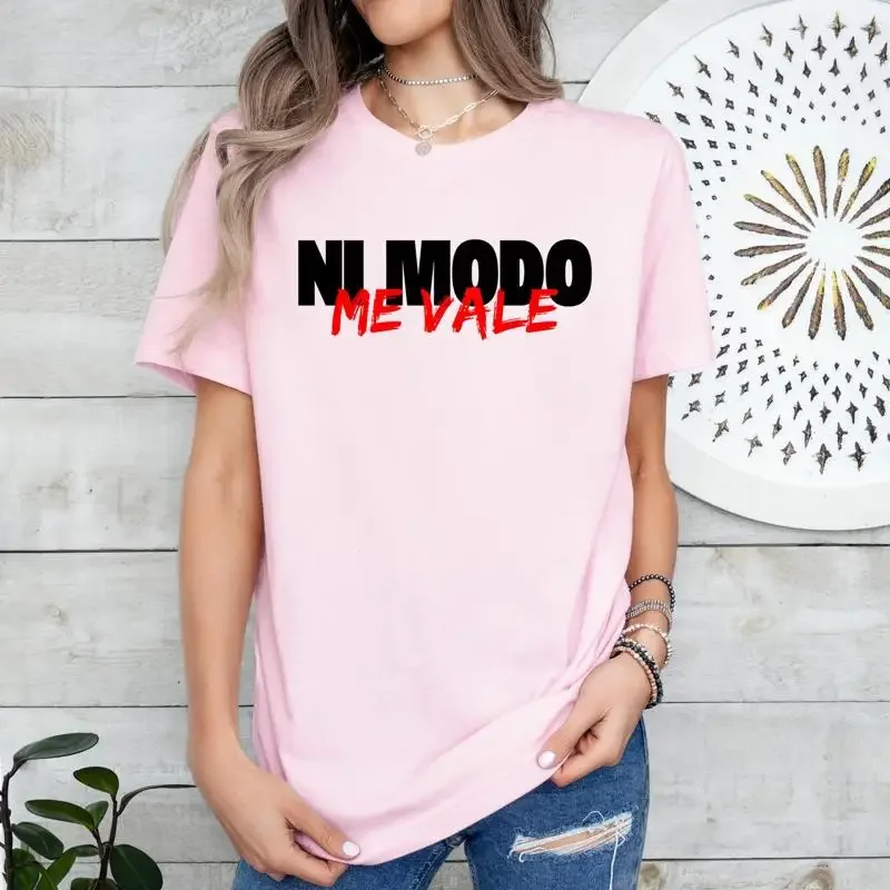 Ni Modo Me Vale T Shirt Madre Verga Latino for Her Him Sarcastic sayings