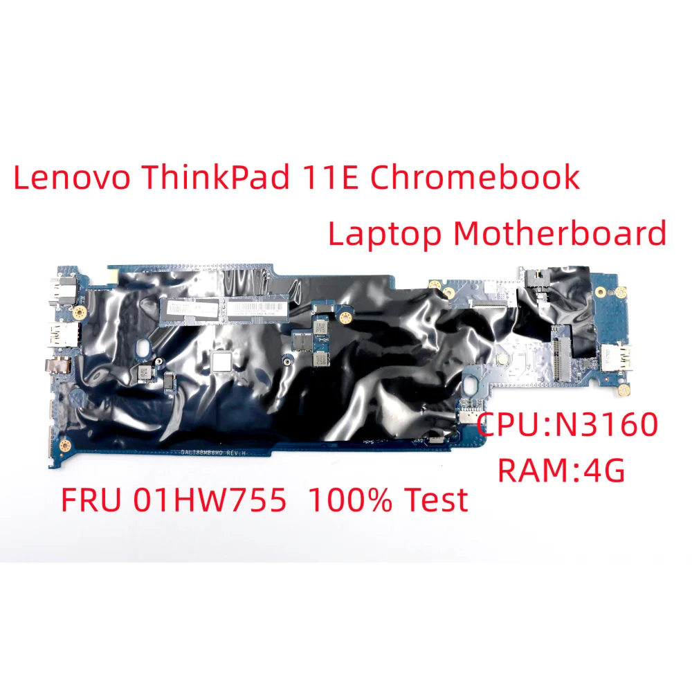 For Lenovo ThinkPad 11E Chromebook Laptop Motherboard With N3160 CPU 4G RAM FRU 01HW755 Not Touch 100% test well