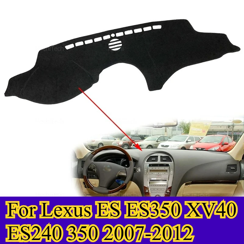

For Lexus ES ES350 XV40 ES240 350 2007-2012 Dashboard Mat Dashmat Cover Pad Sunshade Carpet Accessories Car Dashboard Cover