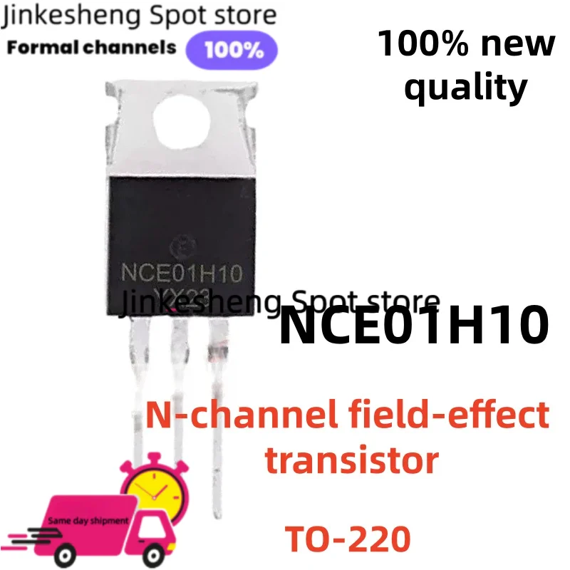 10-30PCS Brand New NCE01H10 E01H10 CE01H10 TO-220 N-channel field-effect transistor