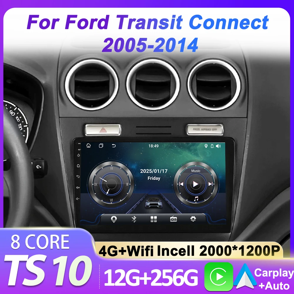 

Car Radio Multimedia Video Player For Ford Transit Connect 2005 - 2014 Android 14 2 Din Carplay Autoradio GPS 8 Core GPS 4G Wifi