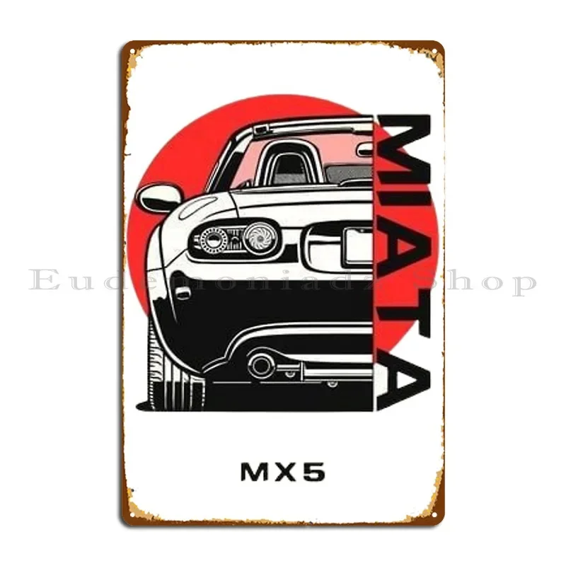 Miata Mx5 Metal Plaque Poster Mural Wall Decor Wall Decor Printing Wall Cave Tin Sign Poster