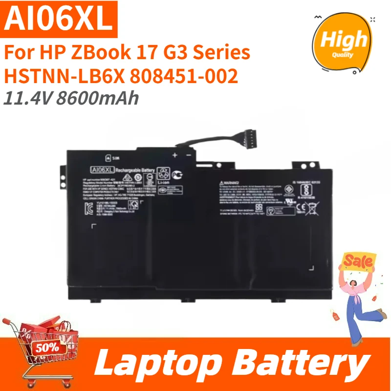 High Quality Laptop Battery AI06XL 11.4V 8600mAh For HP ZBook 17 G3 Series  808451-002 HSTNN-LB6X Brand New Replacement Battery