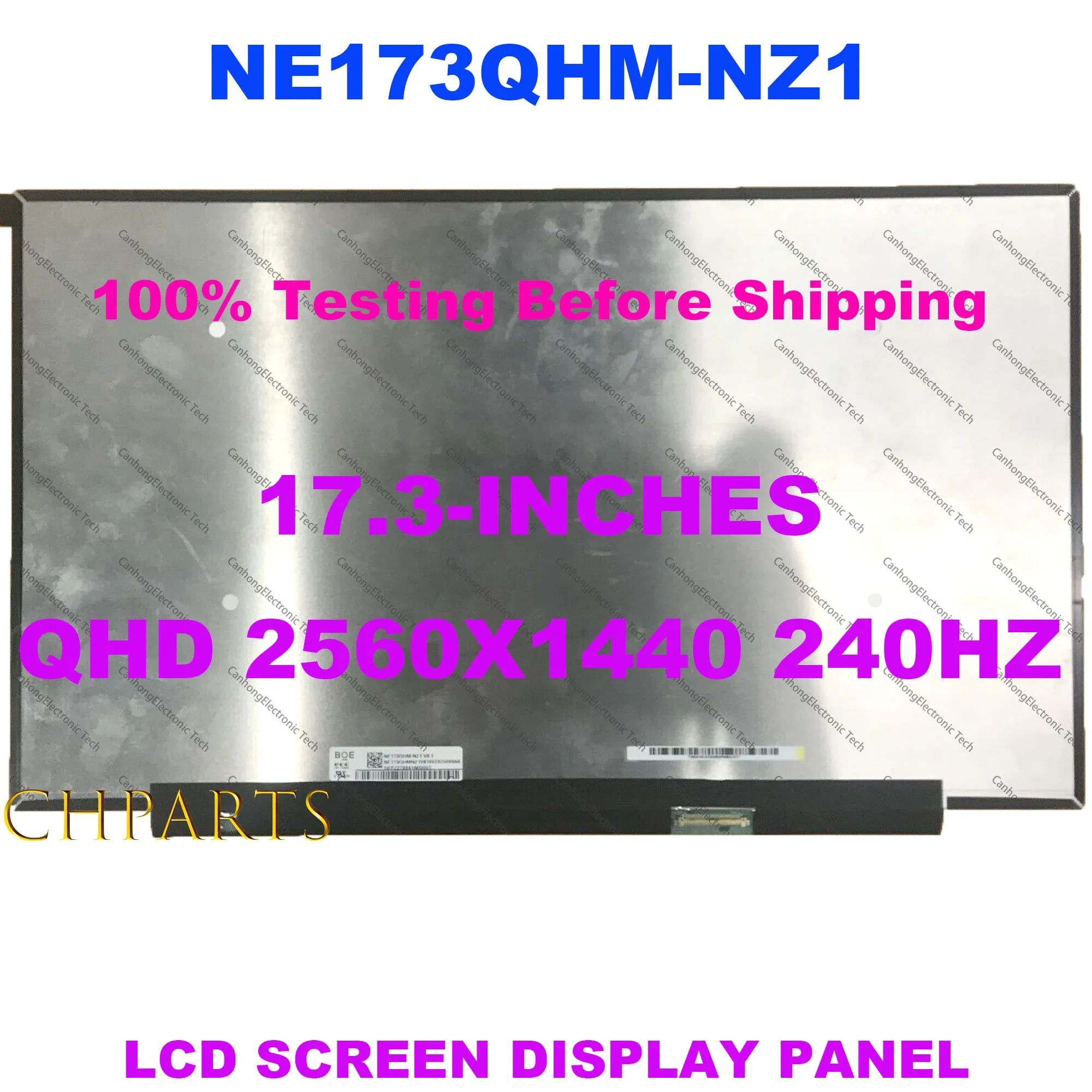 

17.3 inch QHD 2560x1440 240Hz Laptop LCD Touch Screen Display Panel NE173QHM-NZ1 or NE173QHM-NZ2 NE173QHM-NZ3 Matrix 40pins EDP