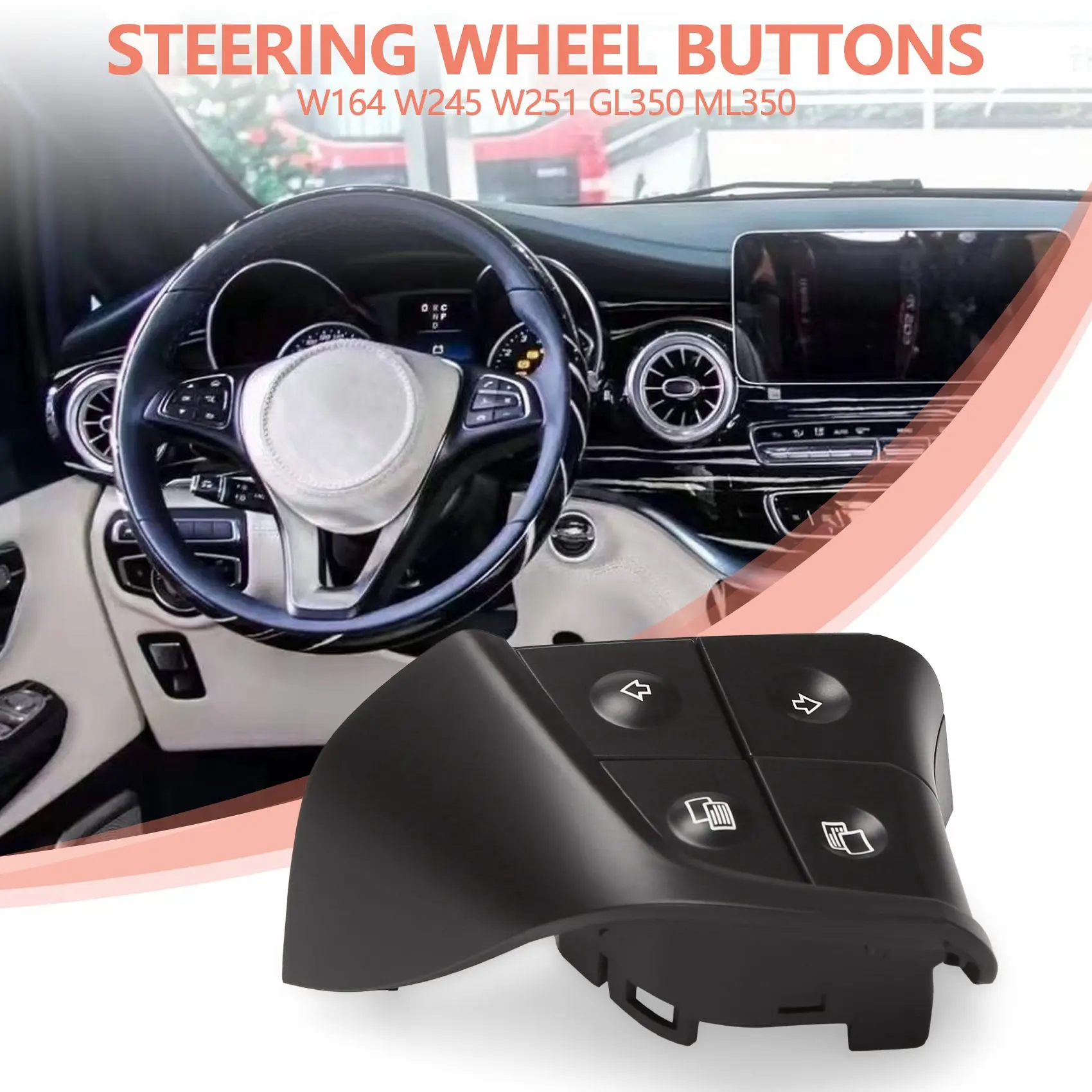 For Mercedes-Benz W164 W245 W251 GL350 ML350 R280 B180 B200 B300 Steering Wheel Switch Control Buttons Left