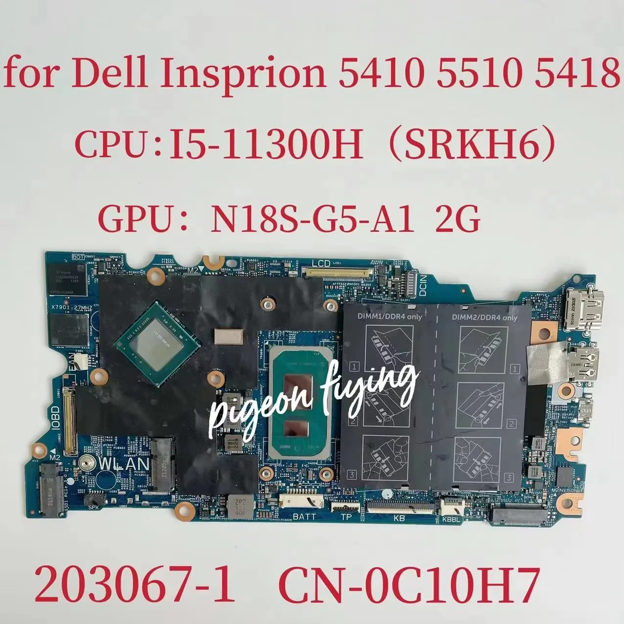 For Dell Inspiron 5410 5418 5510 Laptop Motherboard CPU:I5-11300H I7-11370H GPU:N18S-G5-A1 2G 203067-1 Mainboard 100% Test OK