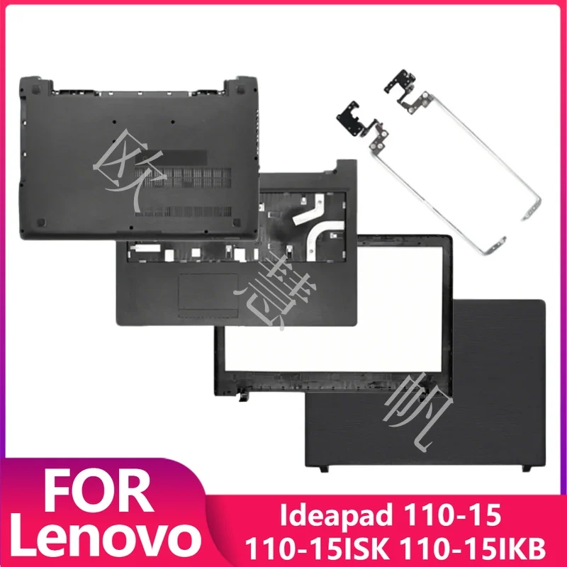 S New Repalce Cover for Lenovo Ideapad 110-15 110-15ISK 110-15IKB Laptop LCD Back Cover Front Bezel Hinges PalmresT Bottom Case