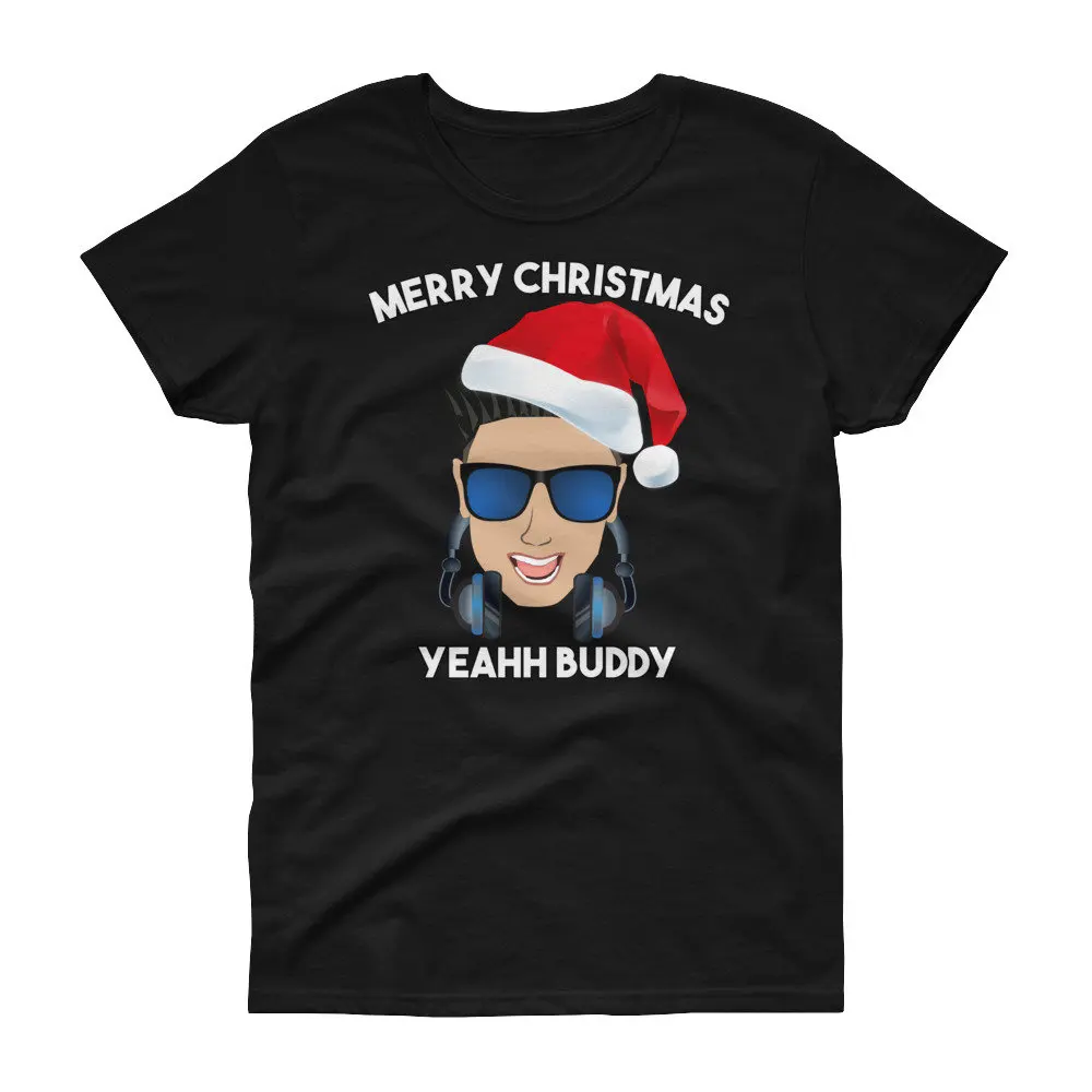 Women's DJ Pauly D Christmas T Shirt Merry Yeah Buddy Funny Jersey Shore Ladies Short sleeve