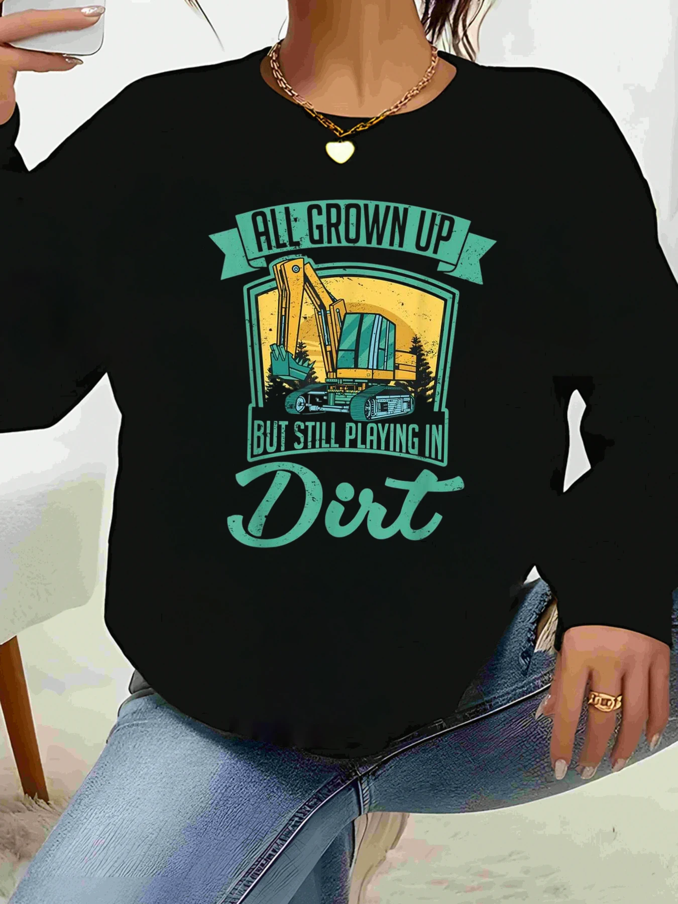 

Экскаватор Все выращенно, но все играют в грязи Топ с длинными рукавами и принтом Повседневная одежда для женщин Любители работы на открытом воздухе