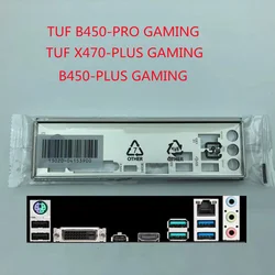 IO Shield Back Plate Blende Bracket For ASUS TUF X470-PLUS/B450-PRO B450-PLUS GAMING Computer Chassis Motherboard Backplate I/O