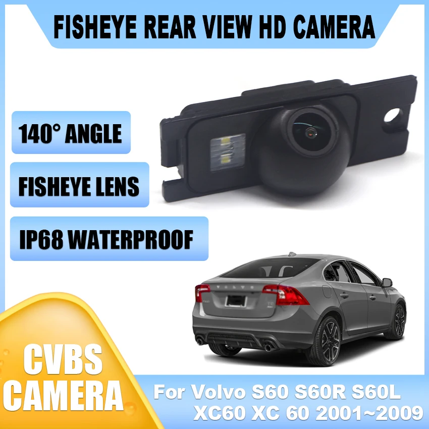 HD 1080P 140° FishEye Vehicle Rear View Camera For Volvo S60 S60R S60L XC60 XC 60 2001~2005 2006 2007 2008 2009 Night Vision