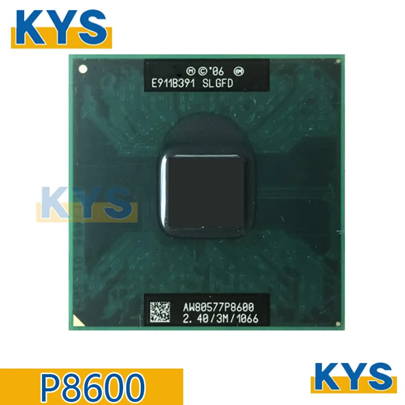 Intel Core2 Duo  For  P8600 SLB3S SLGA4 SLGFD 2.4GHz 3M 25W Dual-Core Dual-Thread CPU Processor Socket PGA