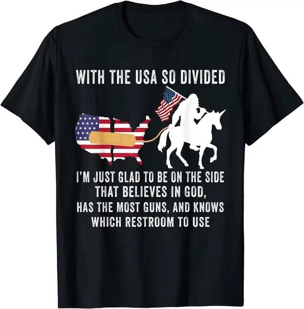 With The USA So Divided I'm Just Glad To Be On The Side T-Shirt  Tees High Quality 100%Cotton Short Sleeve