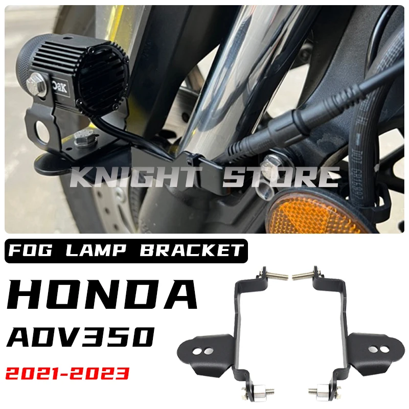 

FOR HONDA ADV350 ADV 350 ADV 2021 2022 2023 motorcycle accessories Driving Light Mount Fog Lamp Spotlight Bracket Front wheel